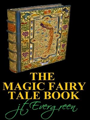 cover image of The Magic Fairy Tale Book